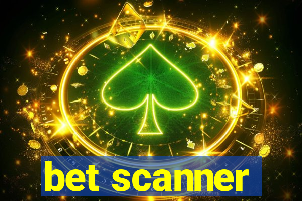 bet scanner